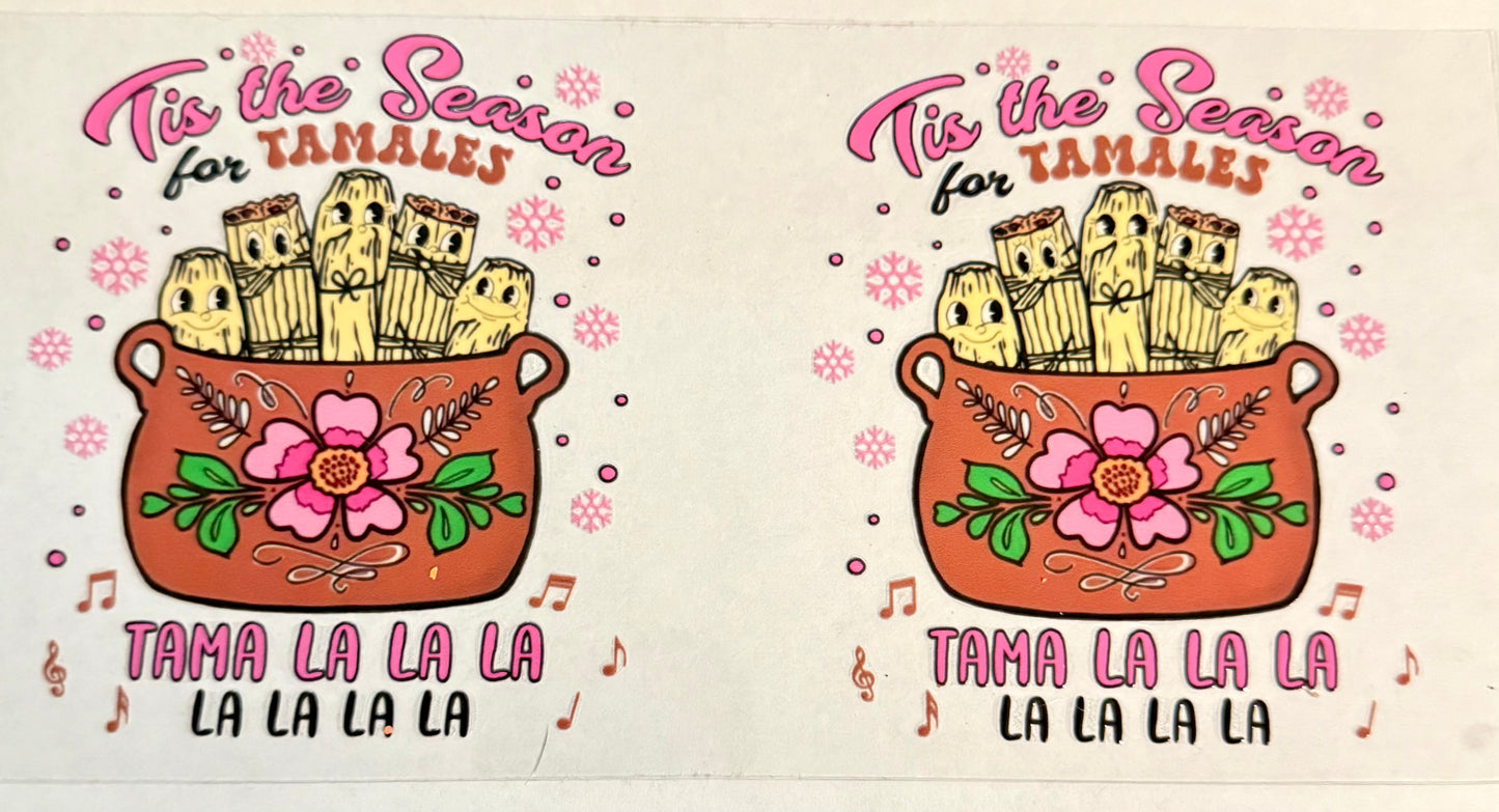 C539- (1PC) TAMALE SEASON 16OZ UV DTF Transfer Wrap/Sticker for Cup/Tumbler