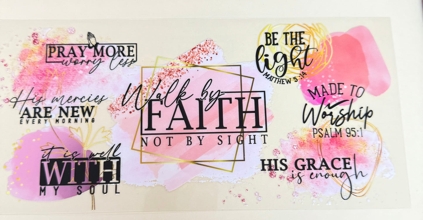 C402- (1PC) WALK BY FAITH NOT BY SIGHT 16OZ UV DTF Transfer Wrap/Sticker for Cup/Tumbler
