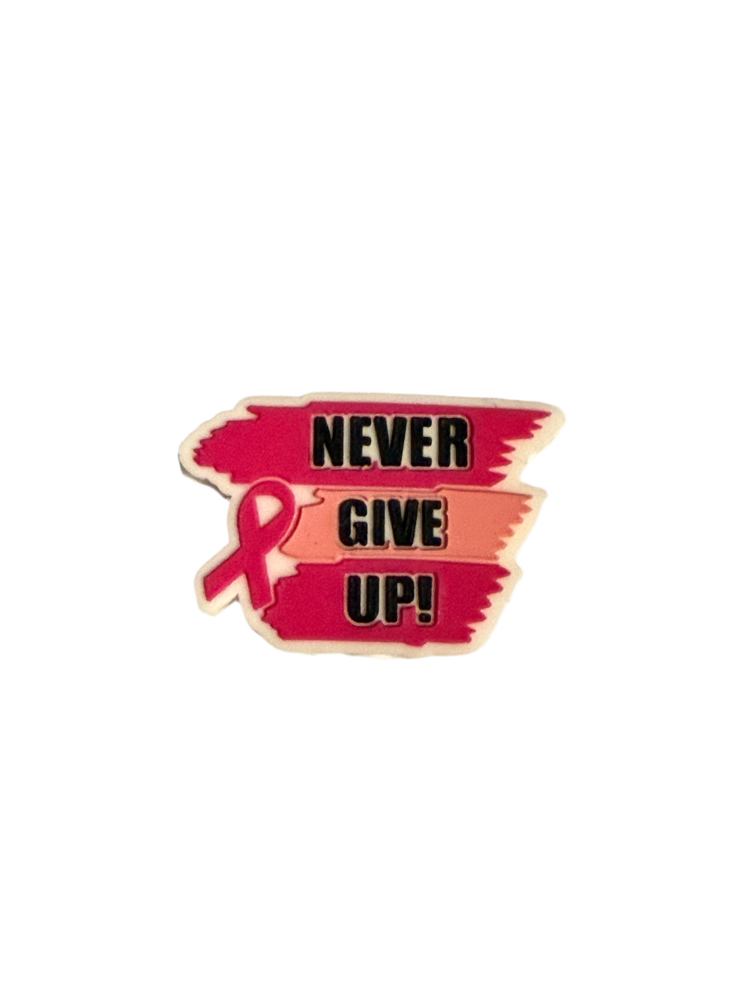 F/DX 11 (1)PC 1.1" NEVER GIVE UP W/ Pink Ribbon Focal Bead for DIY Keychains, Wristlets, Cup Charms, Car Charms ETC
