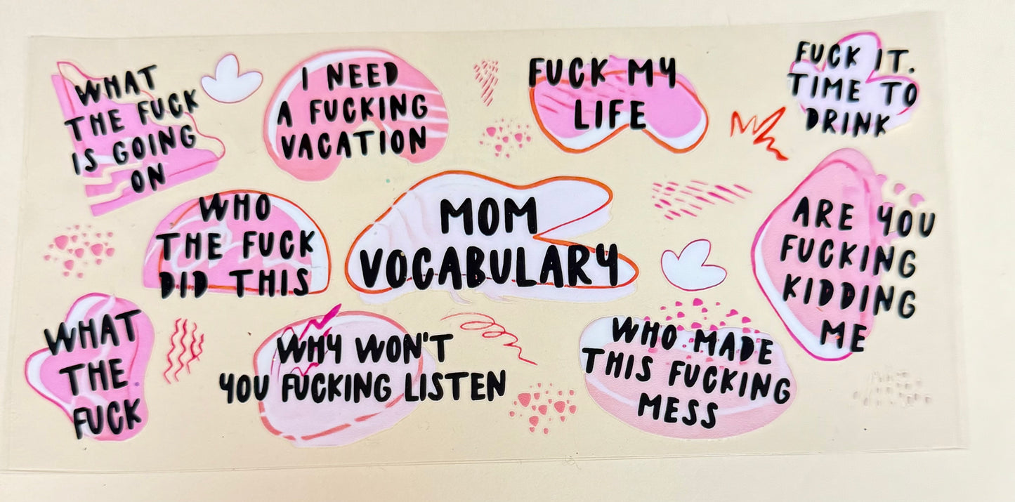 C518- (1PC) MOM VOCABULARY 16OZ UV DTF Transfer Wrap/Sticker for Cup/Tumbler