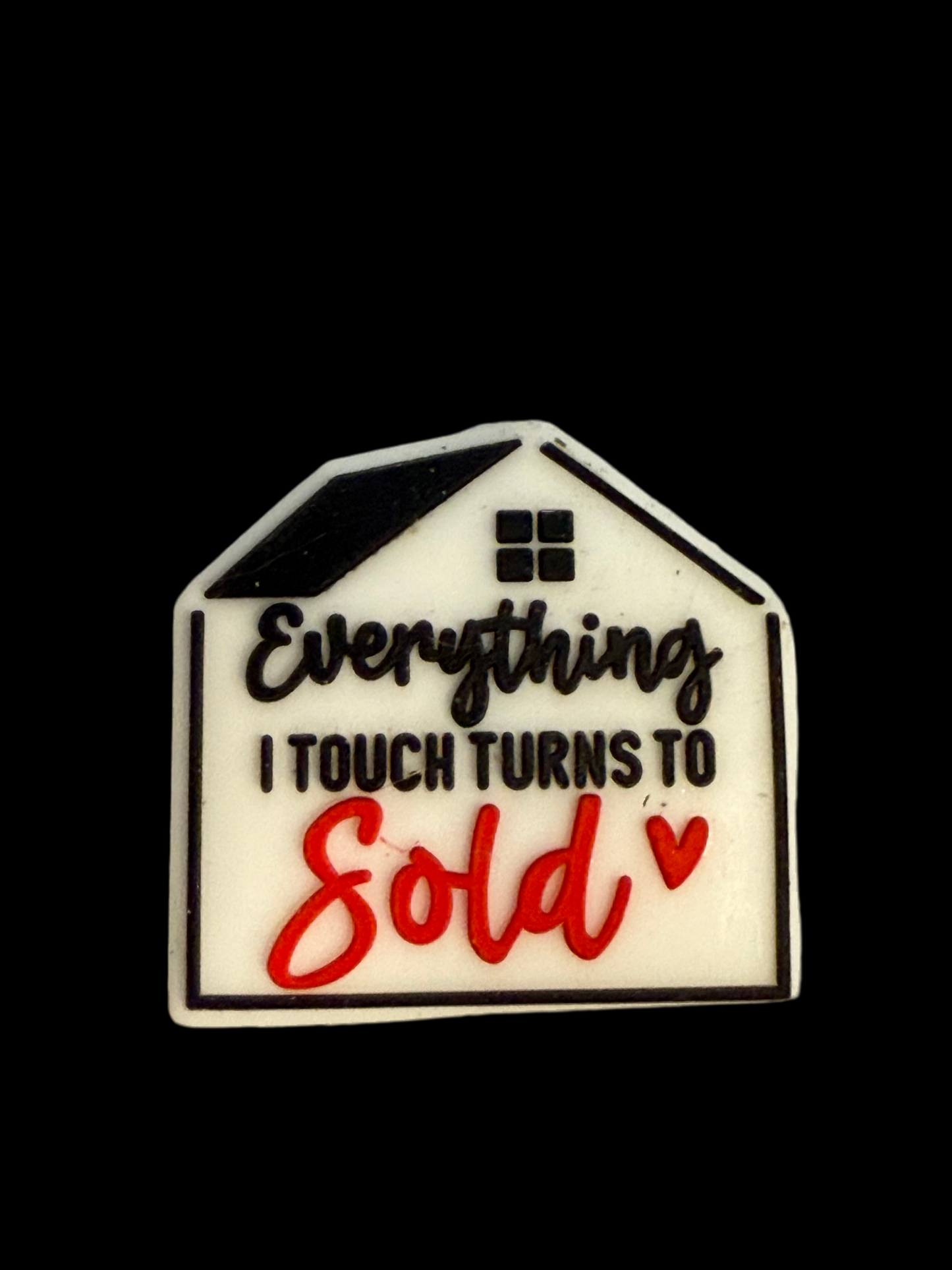 F/C58- (1)PC 1.1" Everything I touch turns to Sold W/House Focal Bead for DIY Keychains, Wristlets, Cup Charms, Car Charms ETC