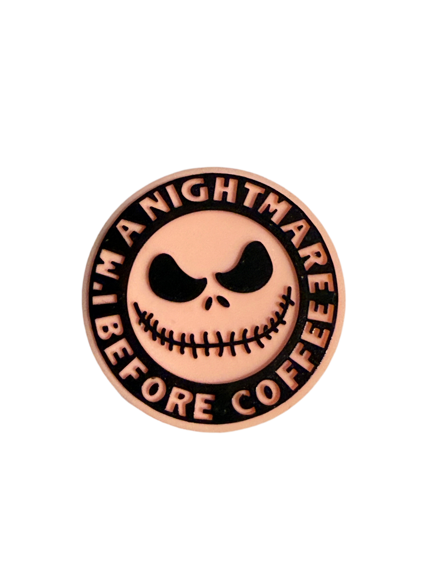 F/HAL11 (1)PC 1.1" Round I'm a nightmare before coffee Focal Bead for DIY Keychains, Wristlets, Cup Charms, Car Charms ETC