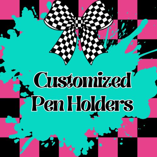 Customized Pen Holders
