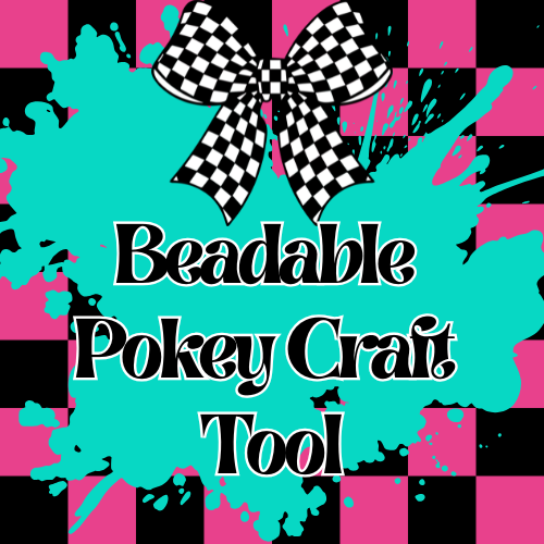 Beadable Pokey Craft Tool