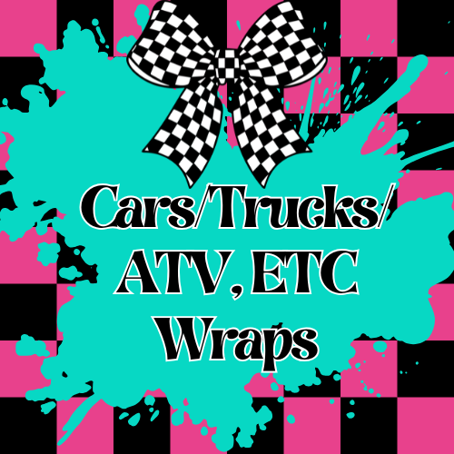 Cars/Trucks/ATV ETC Wraps