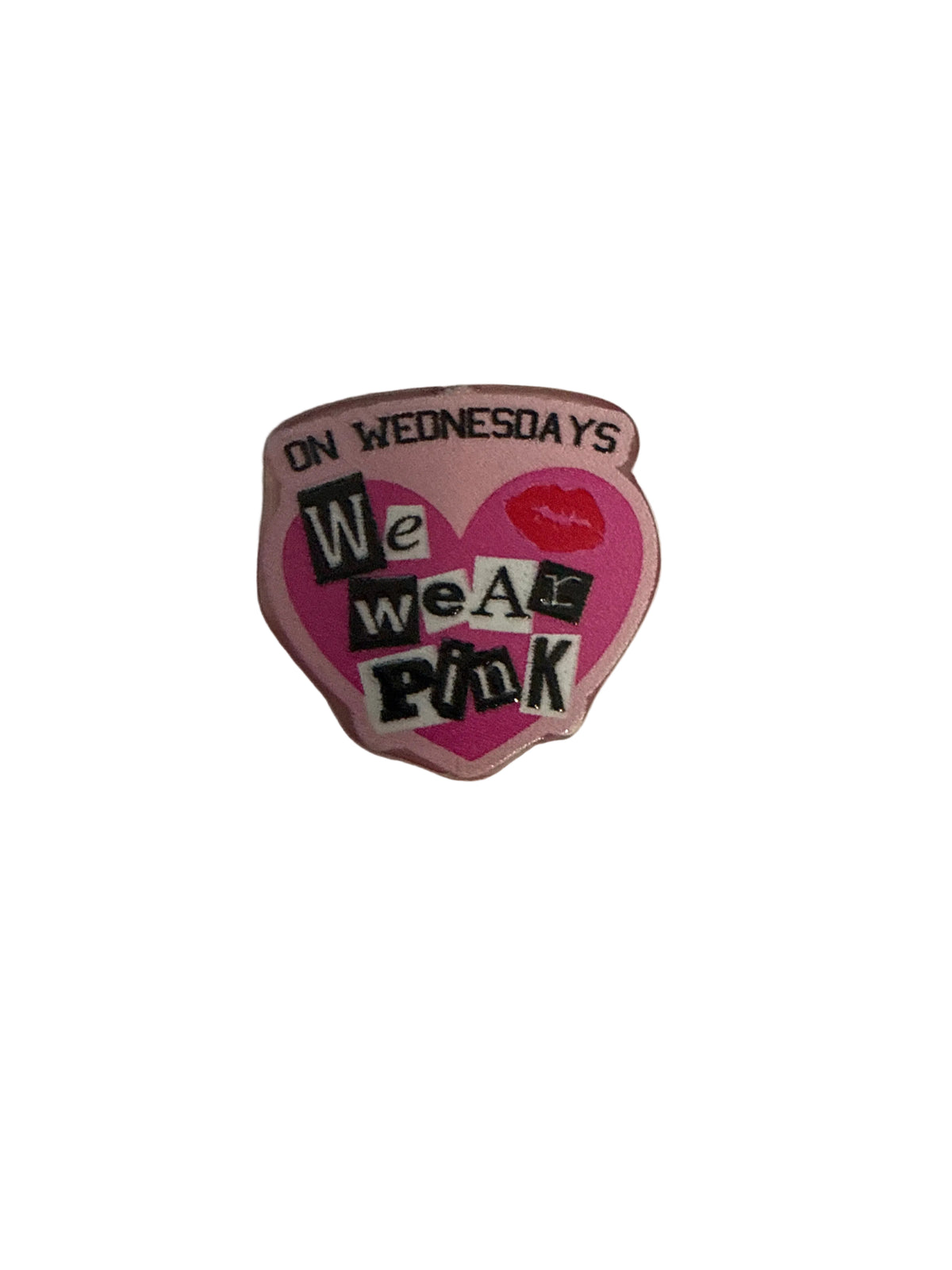 F/ACR63- (2)PCS 1" On Wednesdays we wear pink Heart Acrylic Focal Bead for DIY Pens, Keychains, Wristlets, Cup Charms, Car Charms ETC