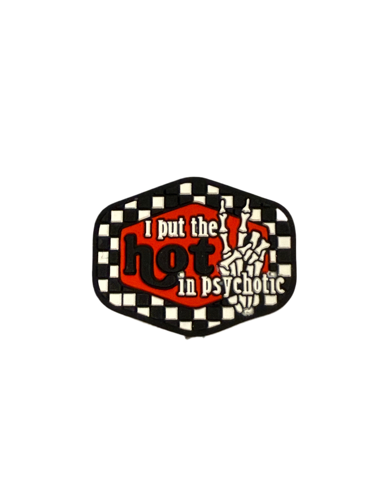 F/S8- (1)PC 1.2" I put the HOT is psychotic W/Skeleton Hand/Peace Sign  Focal Bead for DIY Keychains, Wristlets, Cup Charms, Car Charms ETC