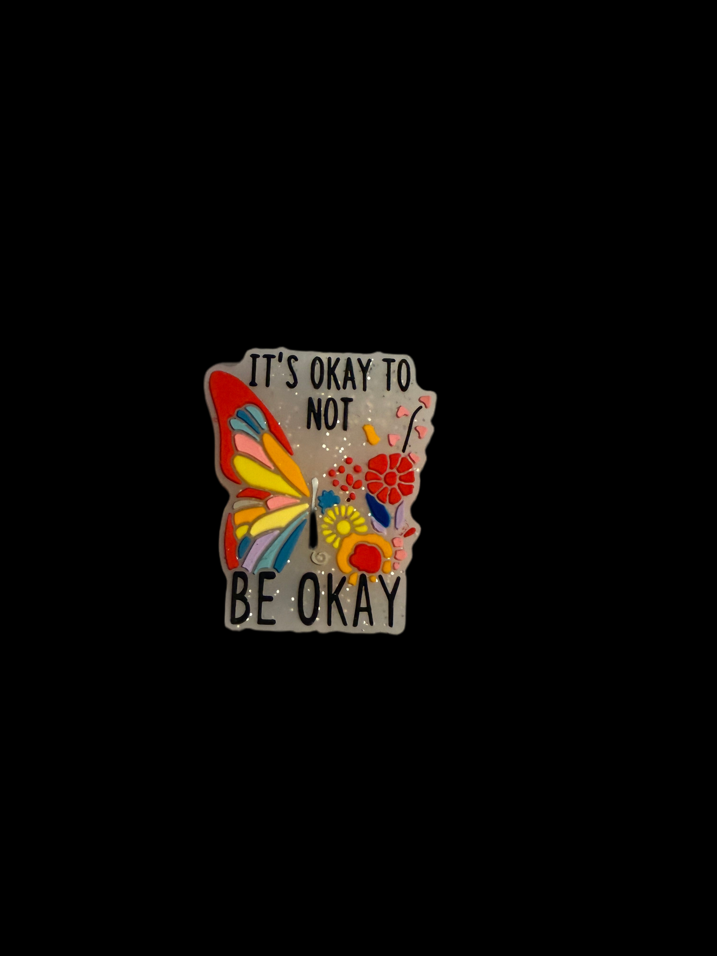 F/Q21- (1)PC 1.2" It's Okay to not BE OKAY W/Rainbow Butterfly Focal Bead for DIY Keychains, Wristlets, Cup Charms, Car Charms ETC