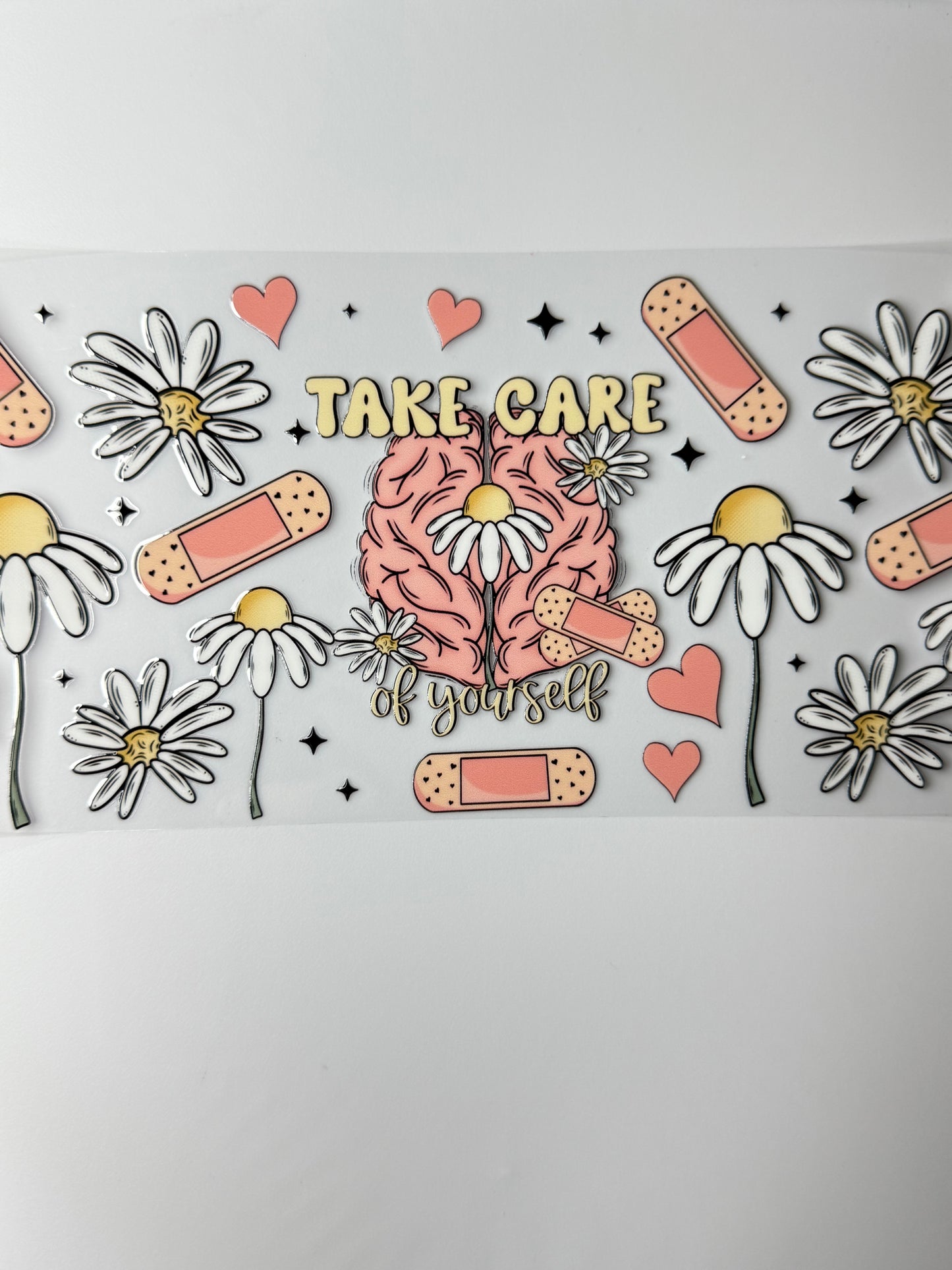 C37- Take Care of yourself with flowers, and bandaids 16OZ UV DTF Transfer Wrap/Sticker for Cup/Tumbler