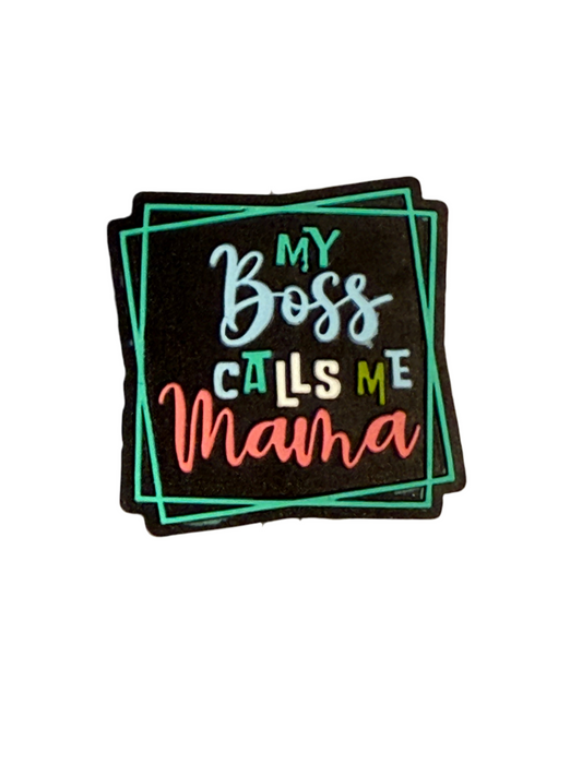 F/M2- (1)PC 1" My BOSS Calls Me MAMA Focal Bead for DIY Keychains, Wristlets, Cup Charms, Car Charms ETC
