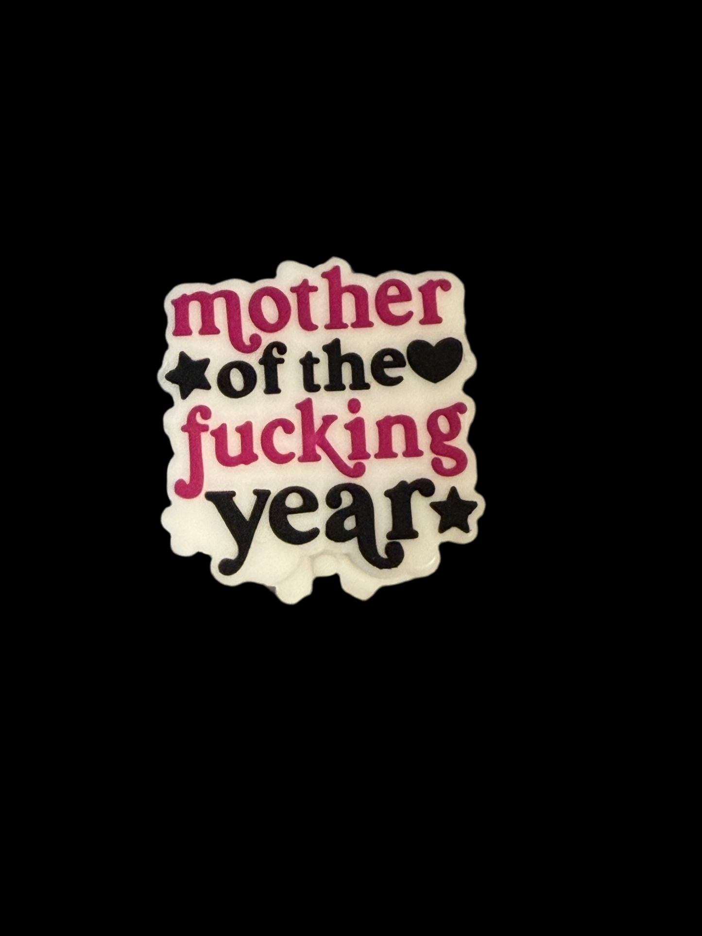 F/M22- (1)PC 1.1" Mother of the Fuc*ing Year Focal Bead for DIY Keychains, Wristlets, Cup Charms, Car Charms ETC