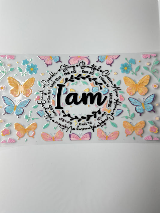 C15- I AM Affirmations with pastel butterflies & flowers 16OZ UV DTF Transfer Wrap/Sticker for Cup/Tumbler
