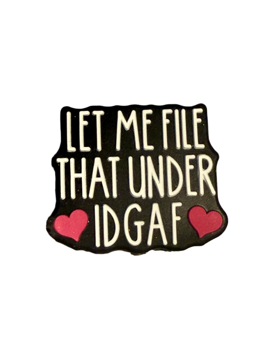 F/BW27- (1)PC 1.3" Let me file that under IDGAF W/Heart Focal Bead for DIY Keychains, Wristlets, Cup Charms, Car Charms ETC