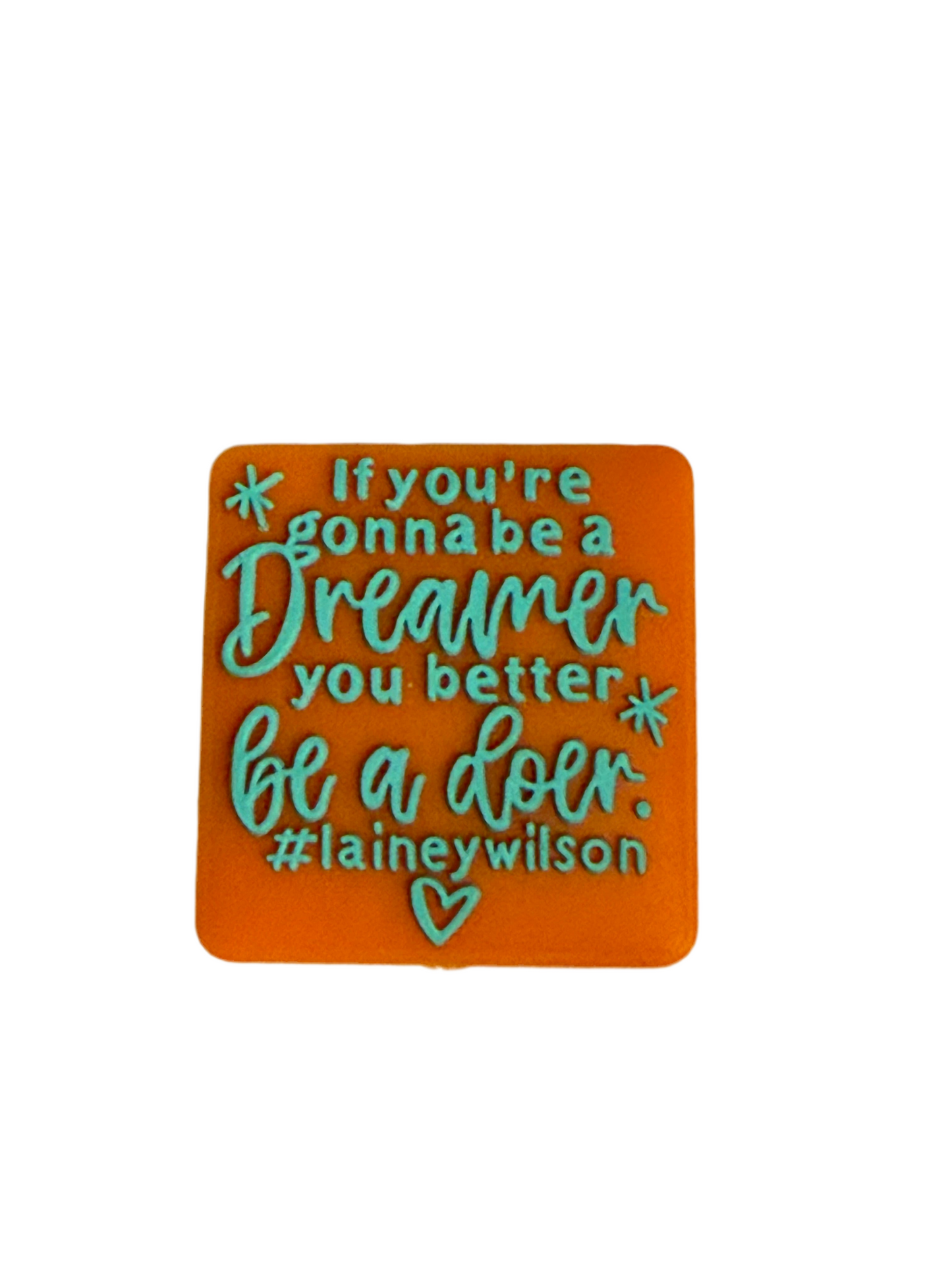 F/Q63 (1)PC 1" If you're gonna be a Dreamer you better be a doer. Focal Bead for DIY Keychains, Wristlets, Cup Charms, Car Charms ETC