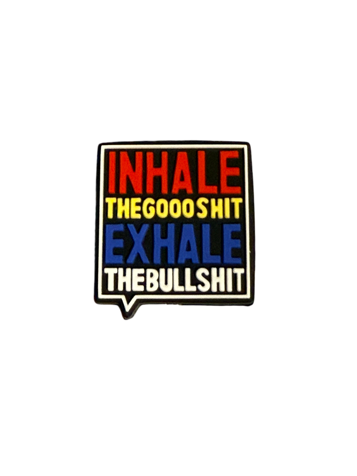 F/BW33- (1)PC 1" INHALE the GOODSH!T EXHALE the BULLSH!T Focal Bead for DIY Keychains, Wristlets, Cup Charms, Car Charms ETC