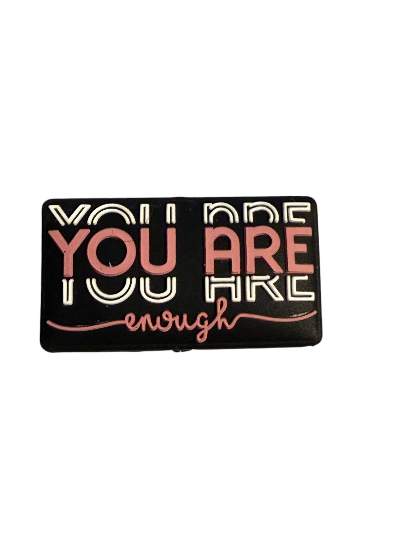 F/Q25- (1)PC 1.4" YOU ARE ENOUGH Focal Bead for DIY Keychains, Wristlets, Cup Charms, Car Charms ETC