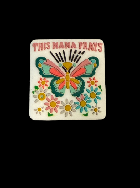 F/M10- (1)PC 1" This Mama Prays W/ Colorful Butterfly/Flowers Focal Bead for DIY Keychains, Wristlets, Cup Charms, Car Charms ETC
