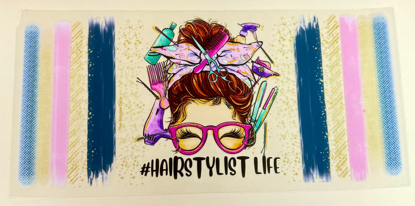 C283- (1PC) HAIRSTYLIST LIFE 16OZ UV DTF Transfer Wrap/Sticker for Cup/Tumbler
