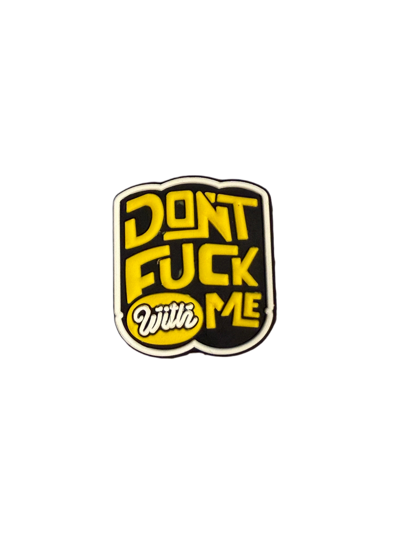 F/BW21- (1)PC 1.2" Don't FU*K With ME Focal Bead for DIY Keychains, Wristlets, Cup Charms, Car Charms ETC