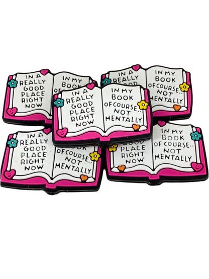 F19- (1)PC 1.3" In a really good place right now in my book of course.. Not Mentally  Focal Bead for DIY Keychains, Wristlets, Cup Charms, Car Charms ETC