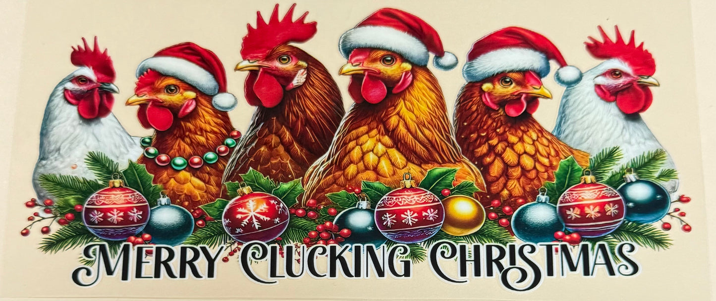C445- (1PC) CLUCKING CHRISTMAS 16OZ UV DTF Transfer Wrap/Sticker for Cup/Tumbler