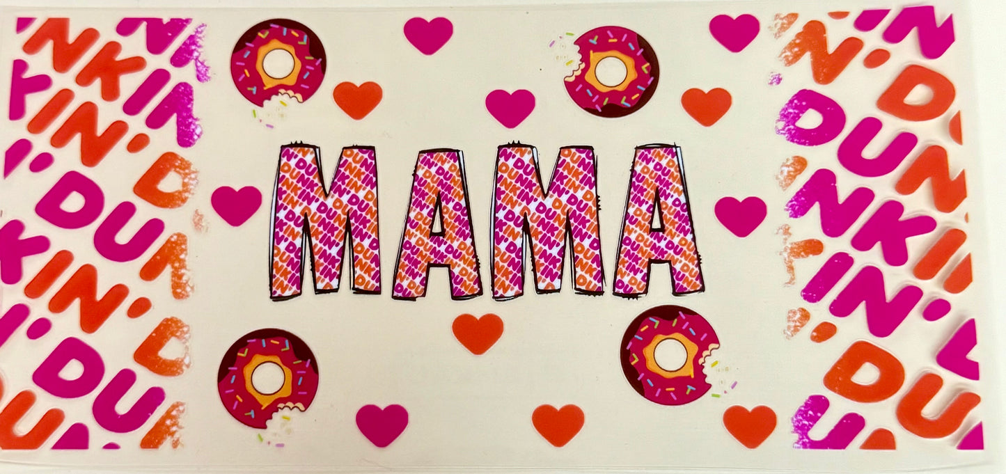 C263- (1PC) DONUT MAMA 16OZ UV DTF Transfer Wrap/Sticker for Cup/Tumbler