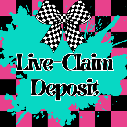 Live Sale Claim DEPOSIT